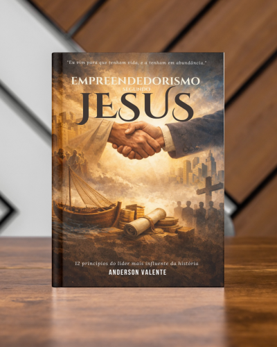 [PRÉ VENDA] Livro "Empreendedorismo Segundo Jesus"